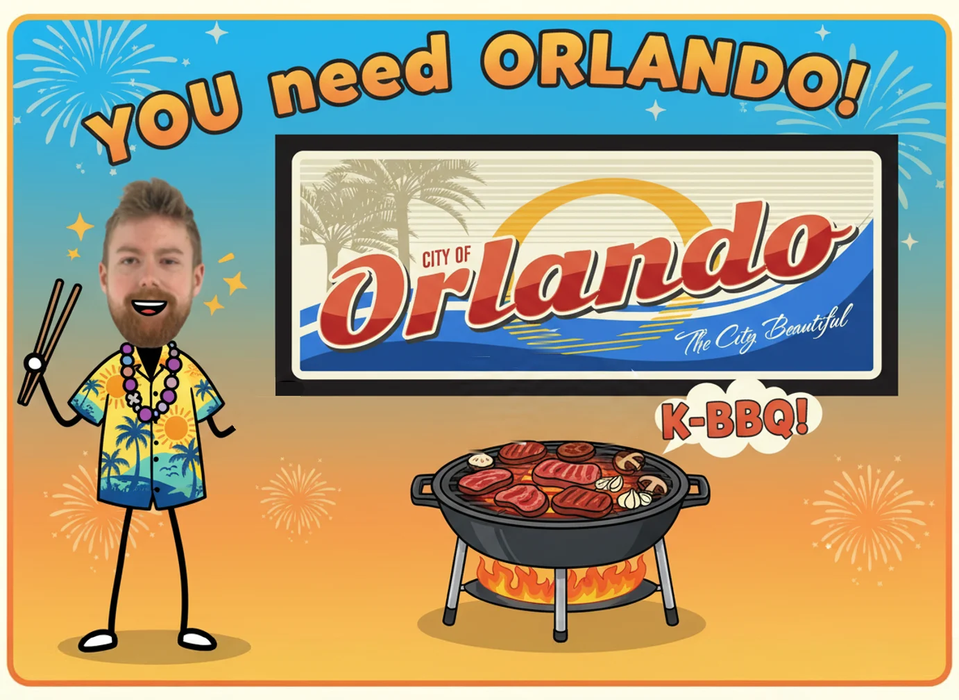 You need Orlando! A cartoon of a man in a Hawaiian shirt holding chopsticks, gesturing at a City of Orlando postcard sign beside a smoking Korean BBQ grill.